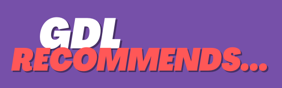 A banner with the text GDL Recommends...