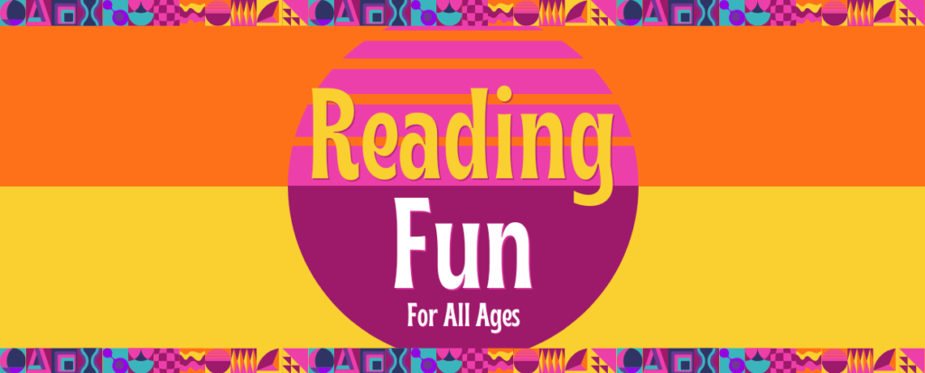 Banner with text: Reading Fun for all ages