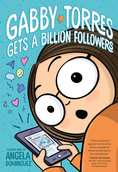 Gabby Torres gets a billion followers by Angela Dominguez