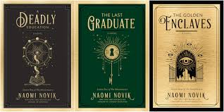 Scholomance Series by Naomi Novik
