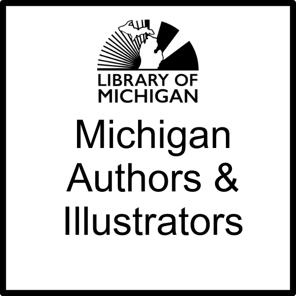 Library of Michigan: Michigan Authors and Illustrators