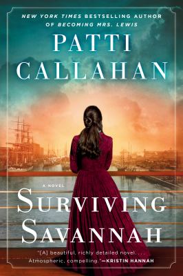 Surviving Savannah by Patti Callahan