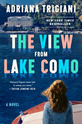 The View from Lake Como by Adriana Trigiani
