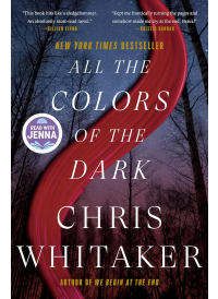 All the Colors of the Dark by Chris Whitaker