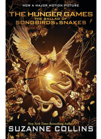 The Hunger Games: The Ballad of Songbirds and Snakes by Suzanne Collins