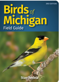 Birds of Michigan Field Guide by Stan Tekiela