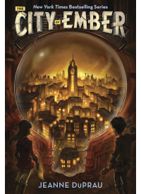 The City of Ember by Jeanne DuPrau
