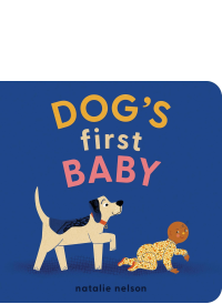 Dog's First Baby by Natalie Nelson