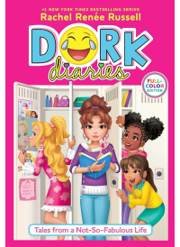 Dork Diaries: Tales from a Not-So-Fabulous Life (Full Color edition) by Rachel Renee Russell