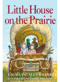 Little House on the Prairie by Laura Ingalls Wilder