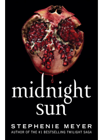 Midnight Sun by Stephenie Meyer
