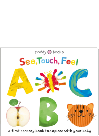 See, Touch, Feel: ABC by Roger Priddy