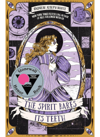 The Spirit Bares it's Teeth by Andrew Joseph White
