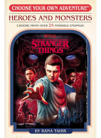 Choose Your Own Adventure: Stranger Things: Heroes and Monsters