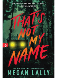 That's Not My Name by Megan Lally