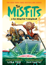 The Misfits: A Sea Monster Conundrum by Lisa Yee