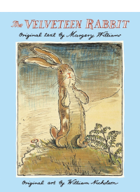 The Velveteen Rabbit by Margery Williams