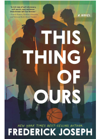 This Things of Ours by Frederick Joseph
