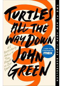 Turtles All the Way Down by John Green