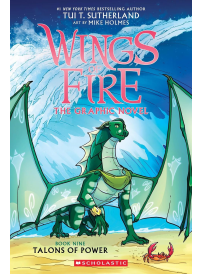 Wings of Fire Graphic Novel 9: Talons of Power by Tui T Sutherland