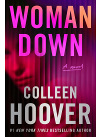 Woman Down by Colleen Hoover
